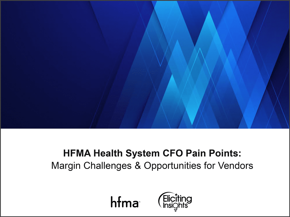 HFMA Health System CFO Pain Points Study